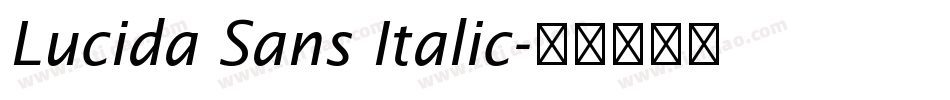 Lucida Sans Italic字体转换